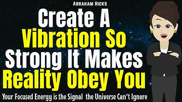 Create a Frequency So Strong it Makes the Universe Work For You 🌺Abraham Hicks 2025 New