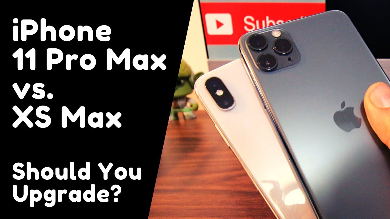 iPhone 11 Pro Max vs iPhone XS Max - Should You Upgrade? - YouTube