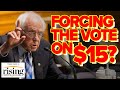 Krystal and Saagar: Bernie Goes ALL IN To FORCE THE VOTE On 15 Minimum Wage