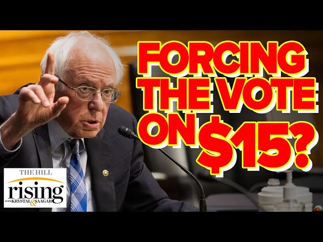 Krystal and Saagar: Bernie Goes ALL IN To FORCE THE VOTE On 15 Minimum Wage Krystal and Saagar: Bernie Goes ALL IN To FORCE THE VOTE On 15 Minimum Wage