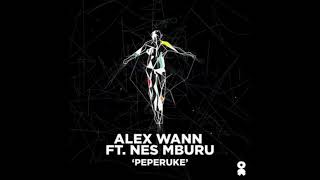 Alex Wann feat. Nes Mburu - Peperuke/Extended Mix/