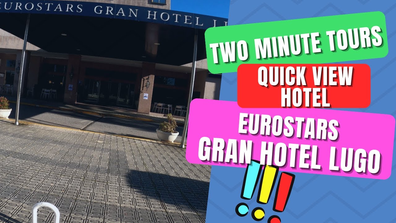 Lugo Gran Hotel, Two Minute Tours