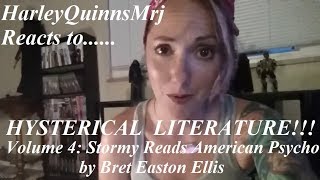 Harleyquinnsmrj Reacts To Hysterical Literature Volume 4 Stormy Reads American Psycho