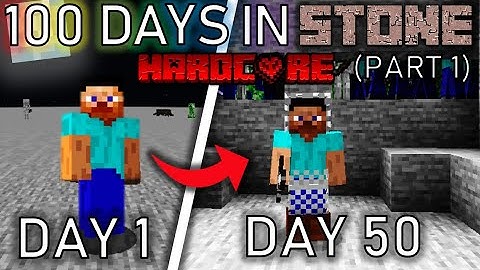 I Survived 100 Days In A HARDCORE Stone Only Minecraft World (Part 1)