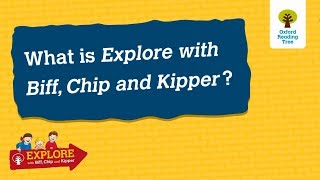 Rod and Alex Introduce Explore with Biff, Chip and Kipper