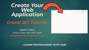 Oracle JET (v11) - Lesson 2 - Part 5 - Create a Form (Using dynamic IDs and Translated labels)