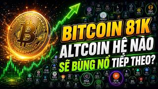 🔴 Livestream BITCOIN 81k- Altcoin hệ nào sẽ bùng nổ tiếp theo