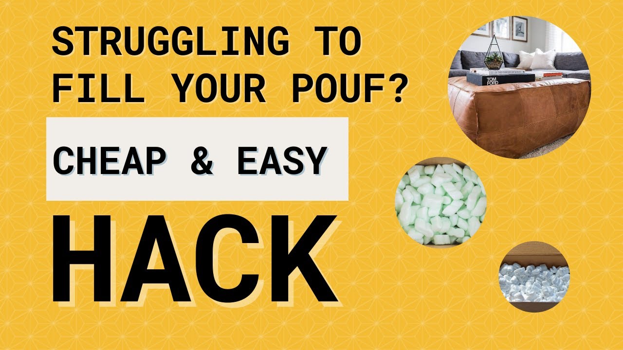 How To Stuff A Big Pouf With Ease While Saving More Money