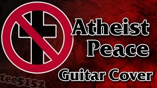 Bad Religion Guitar Cover - &quot;Atheist Peace&quot;