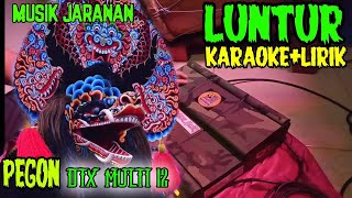 LUNTUR pegon jaranan karaoke dan lirik