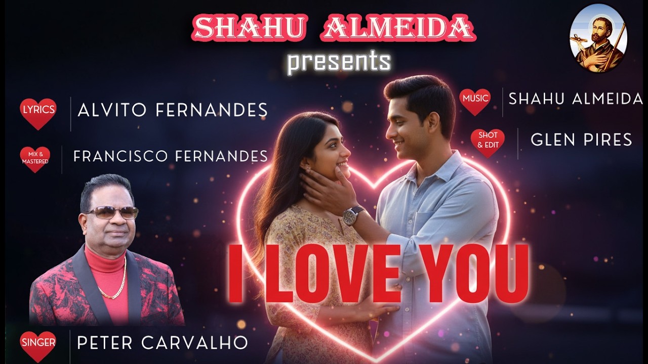 I LOVE YOU BY PETER CARVALHO/ MUSIC -SHAHU