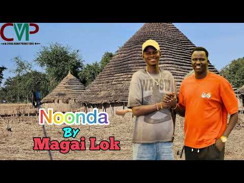 Noonda By Magai Lok New Song 