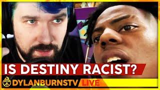 Researching if Destiny is Racist