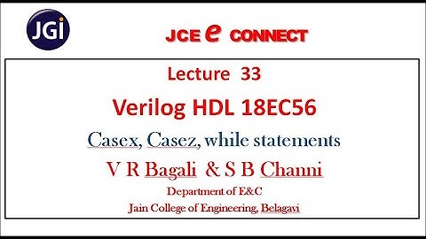 Lecture33 Casex, Casez and While statements ,