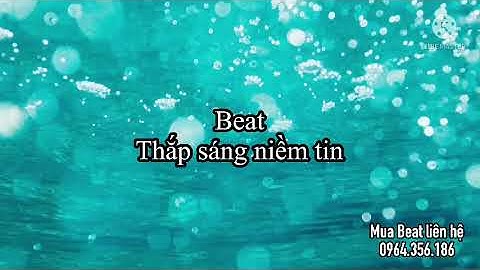 Thắp sáng niềm tin | Beat Karaoke