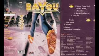 Bayou - Hanya Dirimu   Composer - Andi Irawan (1995)