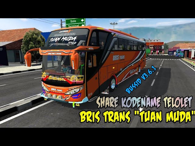 SHARE KODENAME TELOLET BRIS TRANS TUAN MUDA Bussid V3.6.1 class=