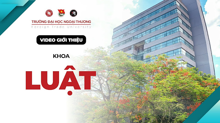 Năm nay là khóa bao nhiêu đại học ngoại thương