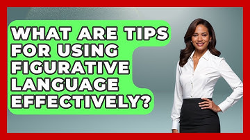 What Are Tips For Using Figurative Language Effectively? - The Storytellers Room