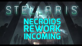 STELLARIS NECROIDS REWORK incoming with the LEM PATCH! (Dev Diary 216, 2021)
