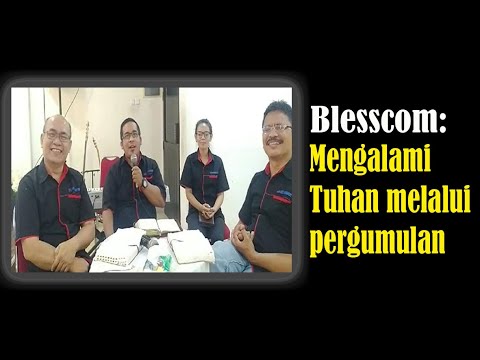 BLESSCOM: MENGALAMI TUHAN MELALUI PERGUMULAN (09 JUNI 2020) - YouTube