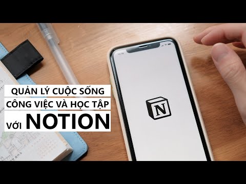 QUẢN LÝ CUỘC SỐNG, CÔNG VIỆC VÀ HỌC TẬP VỚI NOTION | KIRA