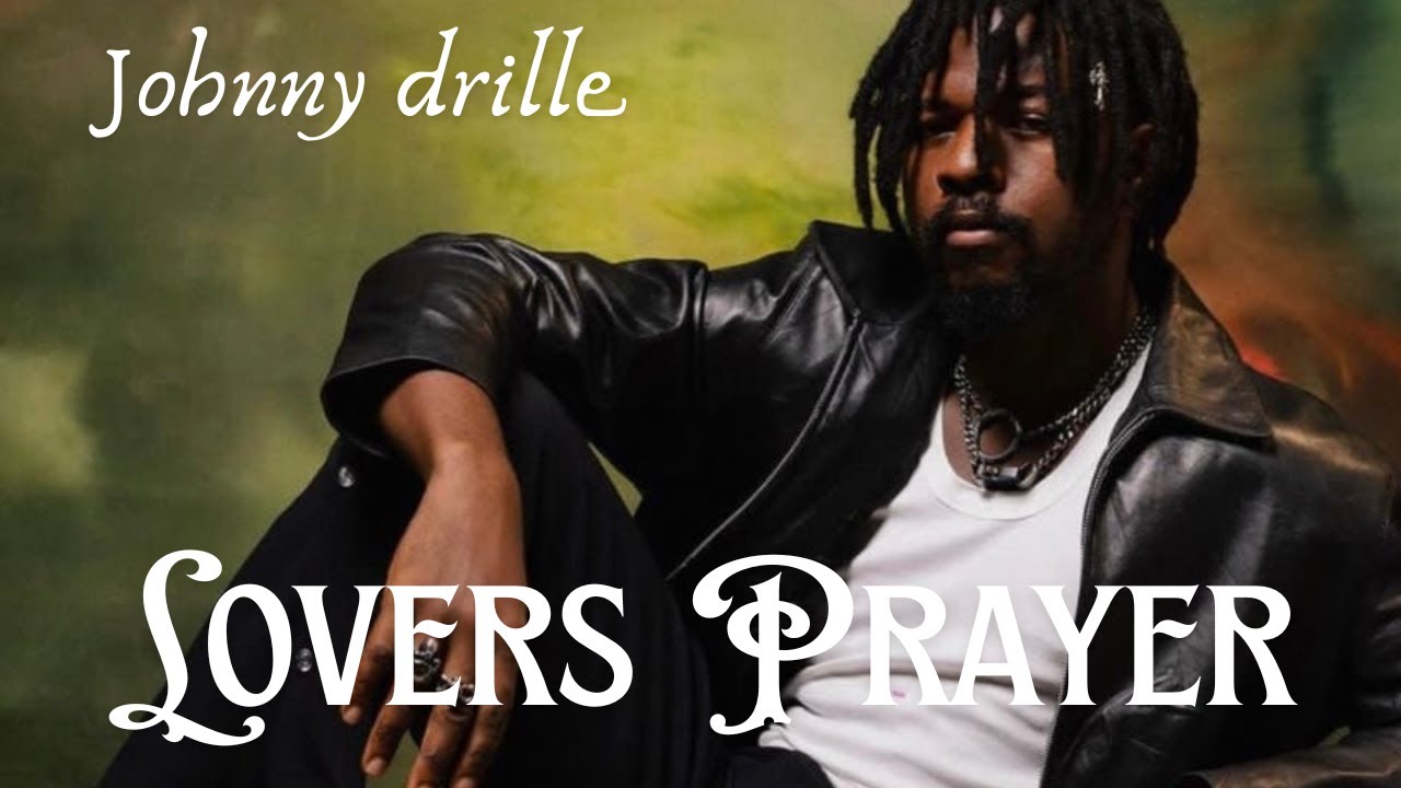 Johnny Drille – Lover’s Prayer (Official Lyrics Video)