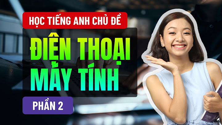 Ngành sửa chữa điện thoại tiếng anh là gì năm 2024