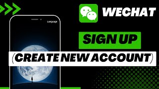 How to Create WeChat Account | Sign Up | 2023 screenshot 4