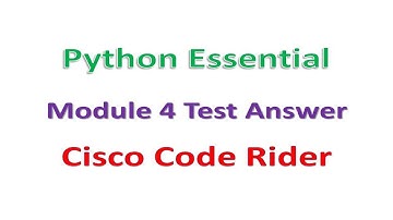Python || Module 4 Test Answer || Cisco || Code Rider || #python