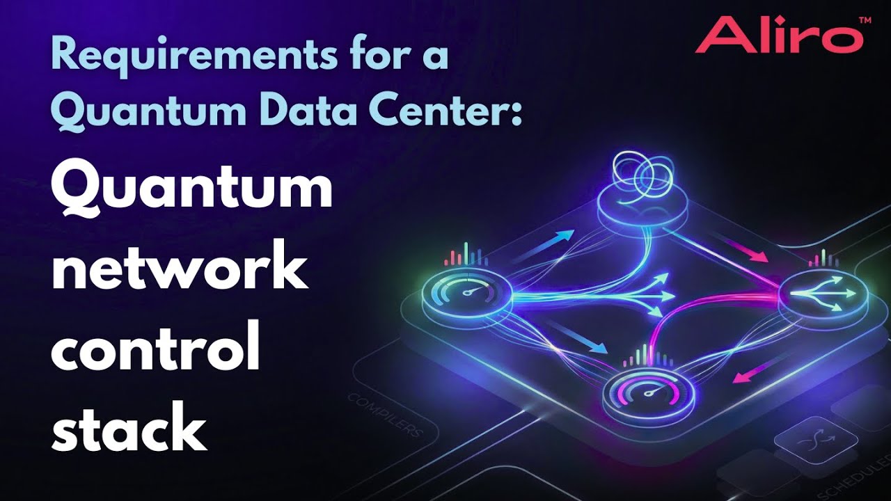 Требования к квантовому центру обработки данных: стек управления квантовой сетью.