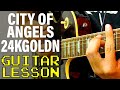 How To Play CITY OF ANGELS by 24kGoldn (Guitar Lesson)