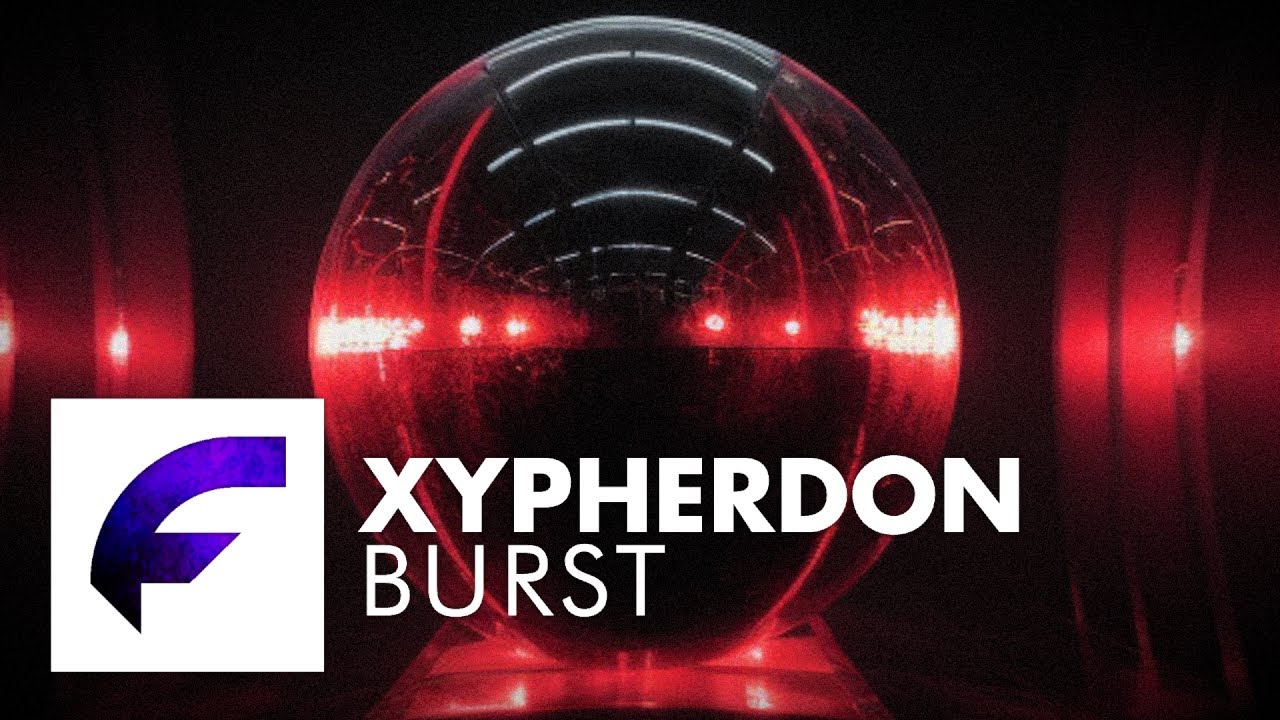 Xypherdon - Burst