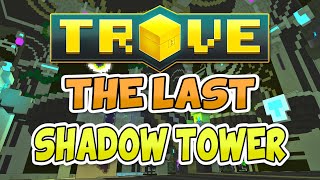 THE LAST SHADOW TOWER..