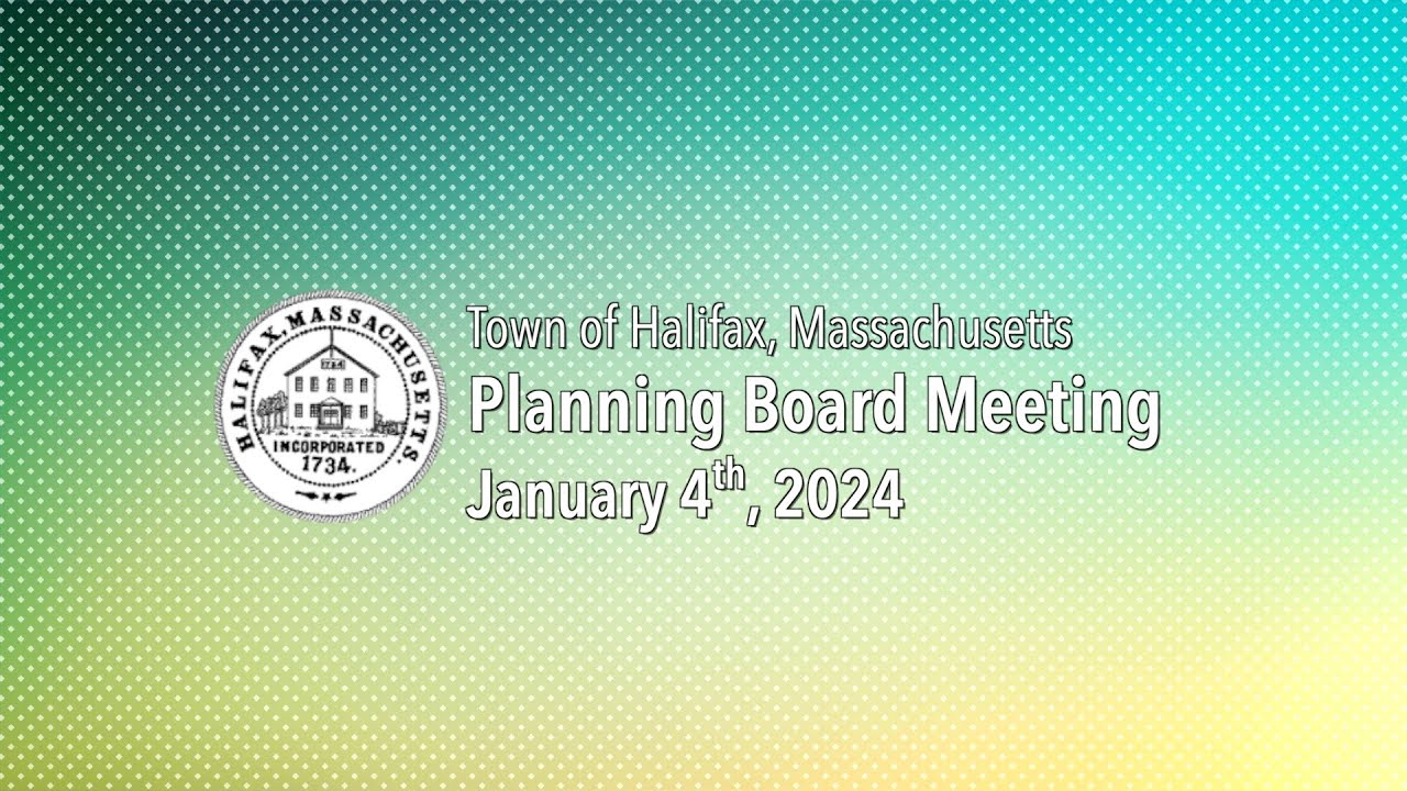 Halifax Planning Board January 4, 2024 YouTube