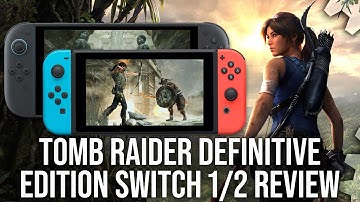 Tomb Raider Definitive Edition Switch 1/Switch 2 Review -  Big Downgrades vs PS3/PS4