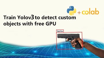 YOLOv3 Training on Custom Data Using Google Colab With Free GPU.