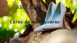 Abel Laste - Carne da minha carne