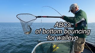 Famous ABCs of bottom bouncing for walleye! Everything you need to know to be successful! Wealth