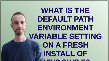 What is the default PATH environment variable setting on a fresh install of Windows 7?