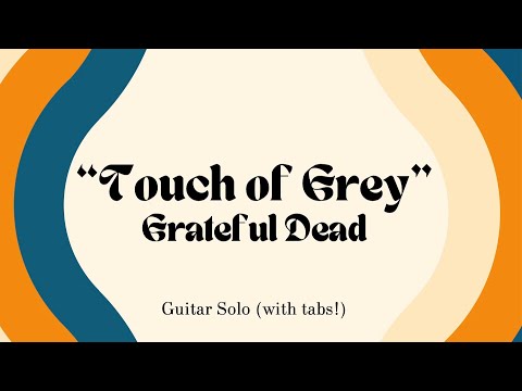 Touch of Grey - Grateful Dead Guitar Solo (with tabs)