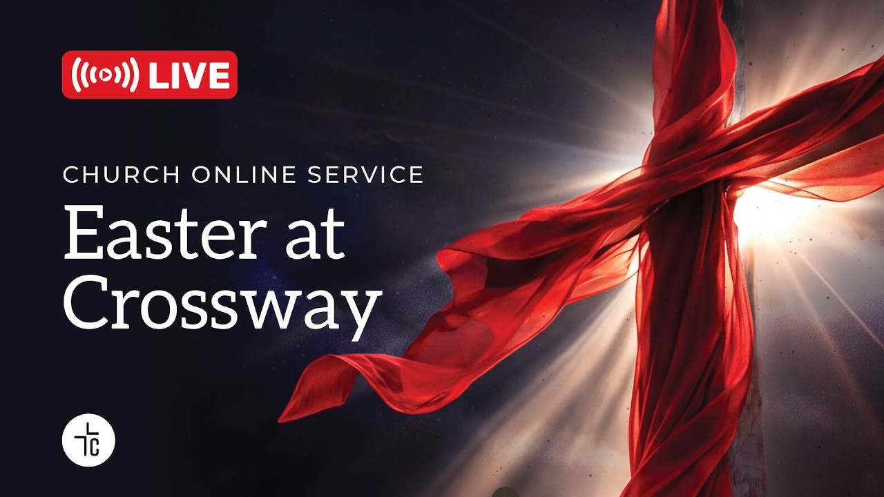 Church Online Service | Good Friday | Easter at Crossway - YouTube
