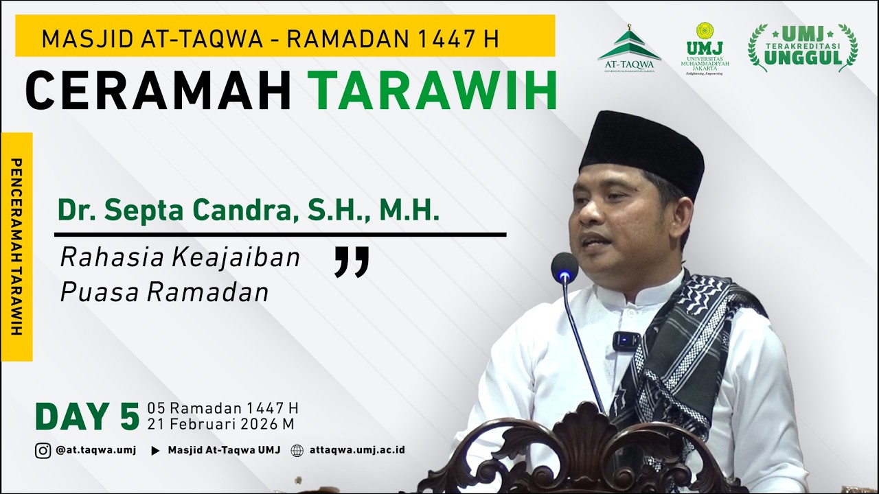 DAY 5 - CERAMAH TARAWIH - Dr. Septa Candra, S.H., M.H. - Masjid At-Taqwa UMJ