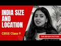 India size and location  full chapter  class 9 geography  shubham pathak  social science