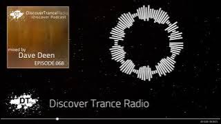 Discover Trance Radio - iDiscover Podcast 068 (mixed by Dave Deen)