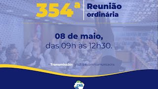 354ª Reunião Ordinária do Conselho Nacional de Saúde