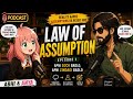 Abhi and Anya ka First Podcast.: S01, Episode 1 on Law of Assumption by Nivelle Goddard. 