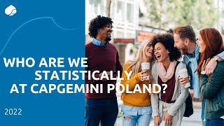 Who Are We Statistically at Capgemini Poland in 2022?