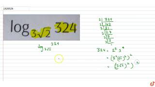 `log_(3sqrt(2))324`