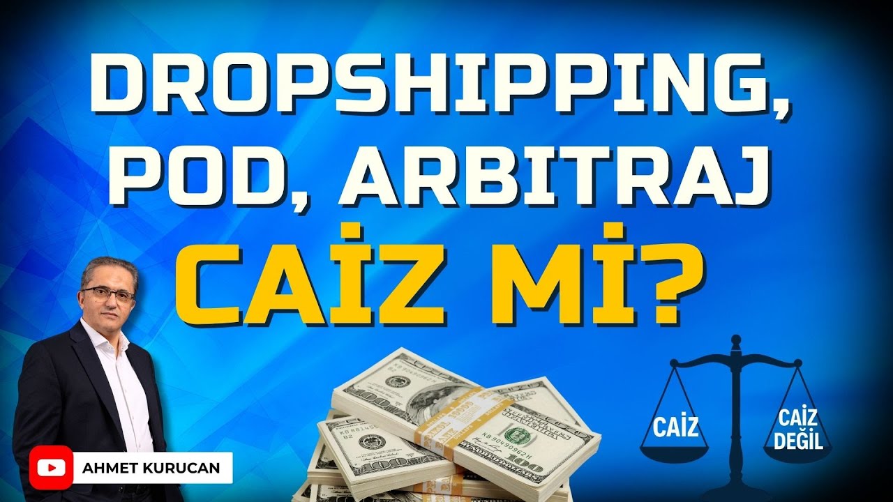 Dropshipping, POD ve Arbitrage Caiz mi? | AHMET KURUCAN